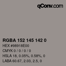Color code: RGBA 152 145 142 0 | qconv.com