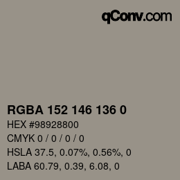 Farbcode: RGBA 152 146 136 0 | qconv.com