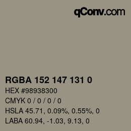 Color code: RGBA 152 147 131 0 | qconv.com