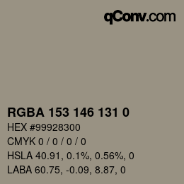 カラーコード: RGBA 153 146 131 0 | qconv.com