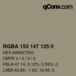Color code: RGBA 153 147 125 0 | qconv.com
