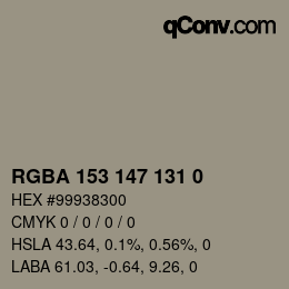 Color code: RGBA 153 147 131 0 | qconv.com
