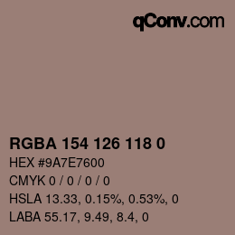 Color code: RGBA 154 126 118 0 | qconv.com
