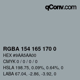 Color code: RGBA 154 165 170 0 | qconv.com
