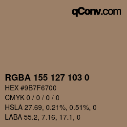 カラーコード: RGBA 155 127 103 0 | qconv.com