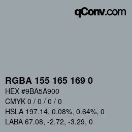Color code: RGBA 155 165 169 0 | qconv.com