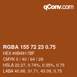 颜色代码: RGBA 155 72 23 0.75 | qconv.com