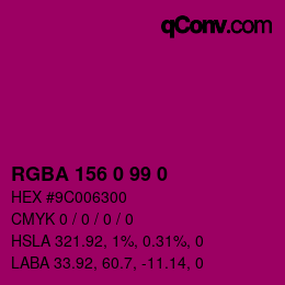 Farbcode: RGBA 156 0 99 0 | qconv.com