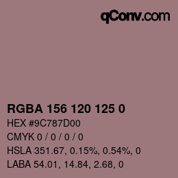 Farbcode: RGBA 156 120 125 0 | qconv.com