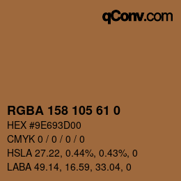 Farbcode: RGBA 158 105 61 0 | qconv.com