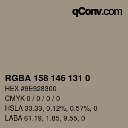 Color code: RGBA 158 146 131 0 | qconv.com