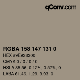 Color code: RGBA 158 147 131 0 | qconv.com