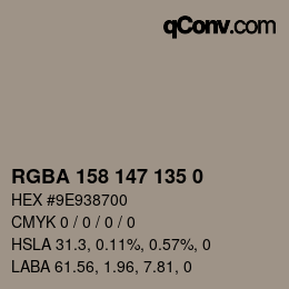 Color code: RGBA 158 147 135 0 | qconv.com