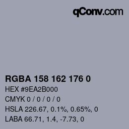 カラーコード: RGBA 158 162 176 0 | qconv.com