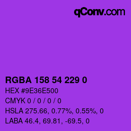 Color code: RGBA 158 54 229 0 | qconv.com