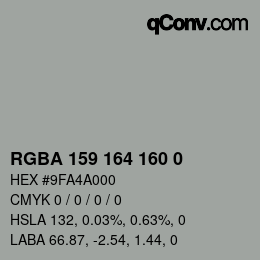 Color code: RGBA 159 164 160 0 | qconv.com