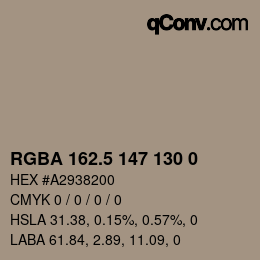 カラーコード: RGBA 162.5 147 130 0 | qconv.com