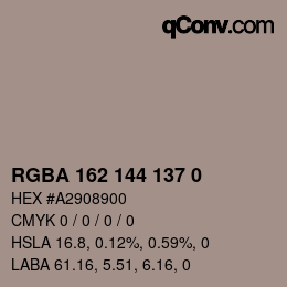 Color code: RGBA 162 144 137 0 | qconv.com