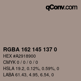 Color code: RGBA 162 145 137 0 | qconv.com