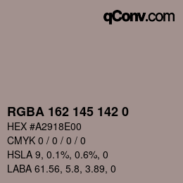 Color code: RGBA 162 145 142 0 | qconv.com