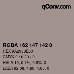 Color code: RGBA 162 147 142 0 | qconv.com