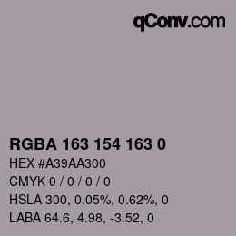 Color code: RGBA 163 154 163 0 | qconv.com