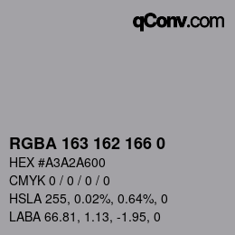 Color code: RGBA 163 162 166 0 | qconv.com