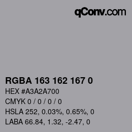 颜色代码: RGBA 163 162 167 0 | qconv.com