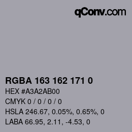 Farbcode: RGBA 163 162 171 0 | qconv.com