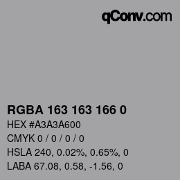 Color code: RGBA 163 163 166 0 | qconv.com