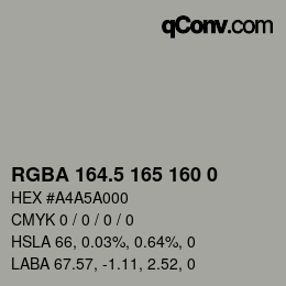 Color code: RGBA 164.5 165 160 0 | qconv.com