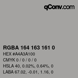 Farbcode: RGBA 164 163 161 0 | qconv.com
