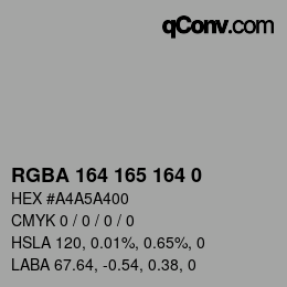 Color code: RGBA 164 165 164 0 | qconv.com