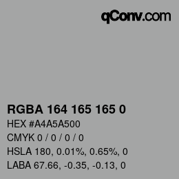 Color code: RGBA 164 165 165 0 | qconv.com