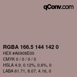 Color code: RGBA 166.5 144 142 0 | qconv.com