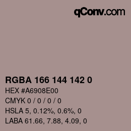 カラーコード: RGBA 166 144 142 0 | qconv.com