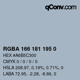 Color code: RGBA 166 181 195 0 | qconv.com