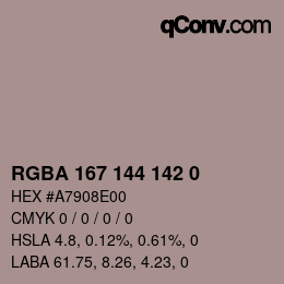 カラーコード: RGBA 167 144 142 0 | qconv.com