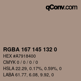 カラーコード: RGBA 167 145 132 0 | qconv.com