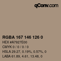 Color code: RGBA 167 146 126 0 | qconv.com