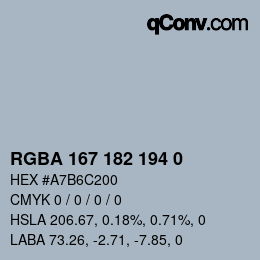 Color code: RGBA 167 182 194 0 | qconv.com