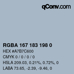 Color code: RGBA 167 183 198 0 | qconv.com