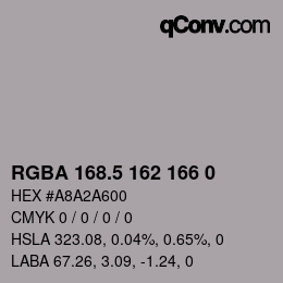 Farbcode: RGBA 168.5 162 166 0 | qconv.com