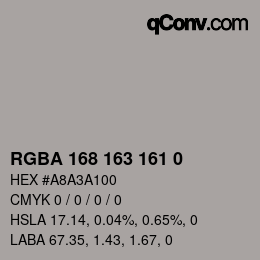 Color code: RGBA 168 163 161 0 | qconv.com