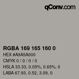 Color code: RGBA 169 165 160 0 | qconv.com