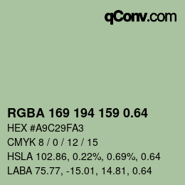 カラーコード: RGBA 169 194 159 0.64 | qconv.com
