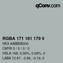 Color code: RGBA 171 181 179 0 | qconv.com