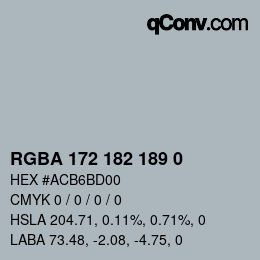 Color code: RGBA 172 182 189 0 | qconv.com