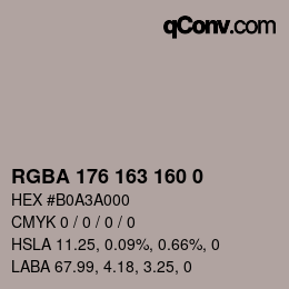 Color code: RGBA 176 163 160 0 | qconv.com