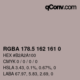 Color code: RGBA 178.5 162 161 0 | qconv.com